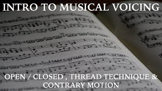 Intro To Voicing: Open and Closed + Thread Technique