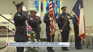 Smith County memorial ceremony honors fallen law enforcement heroes
