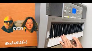 Kyon B Praak Piano cover B Praak MechaNikhil Use🎧
