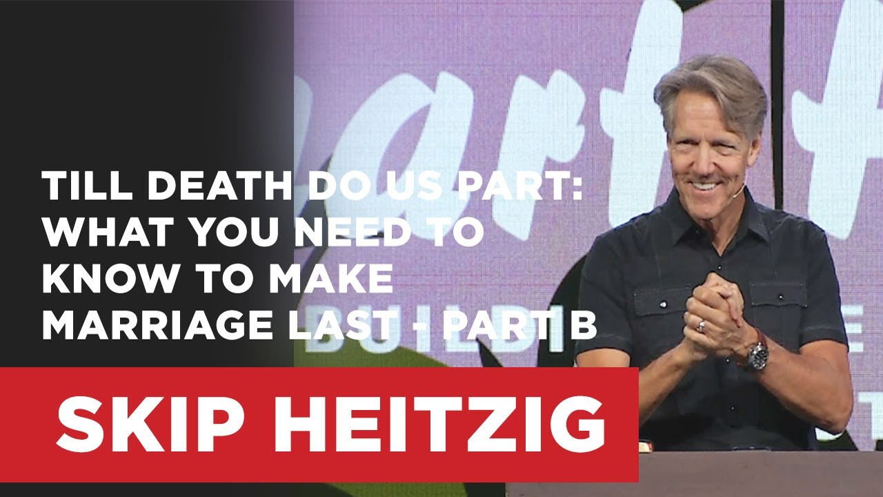 Till Death Do Us Part - Part B | Skip Heitzig - YouTube