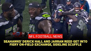 Seahawks' Defense Collapses: Jarran Reed and Derick Hall Battle on the Sidelines