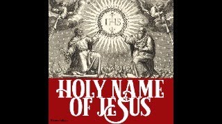 JAN. 5, 2025 7:00AM (13:00 UHr METZ) TRADITIONAL LATIN MASS--FEAST OF THE MOST HOLY NAME OF +JESUS