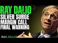 RAY DALIO WARNS: SILVER SURGE TRIGGERS MARGIN CALLS | THE FINAL ENDGAME EXPLAINED