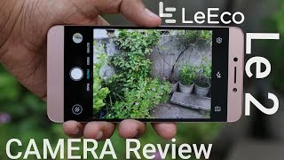 LeEco Le 2 Camera Review + Slow Motion Samples