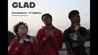 GLAD ft.BabyyCj (Official Music Video)