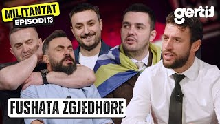 Militantat - Episodi 13 | Fushata zgjedhore | Sezoni 2