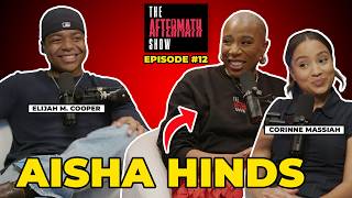 WELCOME MS. AISHA HINDS - EPISODE 12: THE AFTERMATH SHOW