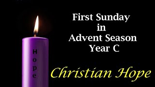 homily for 1st Sunday in advent Season  Year C