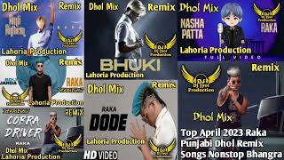 Raka_Singar Nonstop Top New Punjabi Dhol Remix Songs Dj Jyot By Lahoria Production
