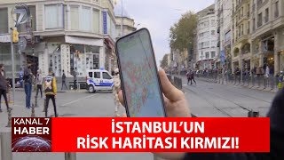 İstanbul'un Risk Haritası Kırmızı!