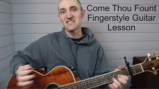 Come Thou Fount of Every Blessing (Fingerstyle Guitar Lesson) with Beautiful Natural Harmonics