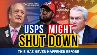 USPS Hearing Reveals SHOCKING SHUTDOWN Possibility