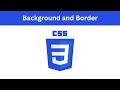 Beyond the Basics: CSS Backgrounds and Borders Mastery