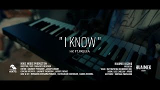 HK - I KNOW feat. FREEFA (Live Session)