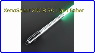 REVIEW (2024): XenoSaber XRGB 3.0 Light Saber. ESSENTIAL details.