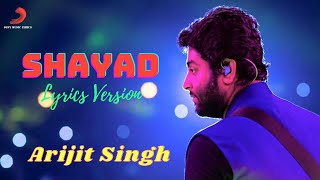 Shayad Lyrics Video - Arijit Singh | Love Aaj Kal | Pritam