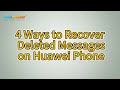 How to Retrieve Deleted Messages on Huawei Phone? [Solved]