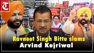 ‘In both Punjab, Delhi, he had promised to give Rs 1,000…’: Ravneet Singh Bittu slams Kejriwal