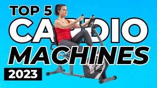 Top 5 Best Cardio Machines for Your Home Gym In 2023