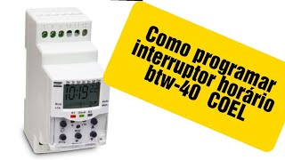 como programar o interruptor horário (timer) Coel BTW 40.