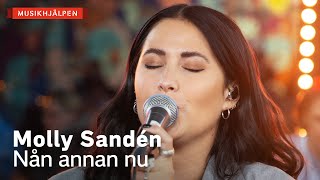 Molly Sandén - Nån annan nu / Musikhjälpen 2021