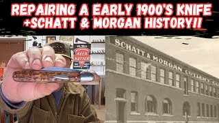 Repairing An Early 1900's Pocket Knife + Schatt \u0026 Morgan History!