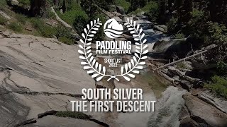 South Silver The First Descent - Trailer - Paddling Film Festival