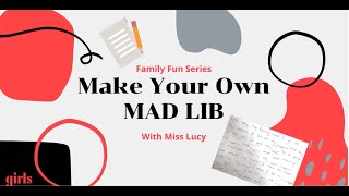Family Fun Series: Make Your Own Mad Libs