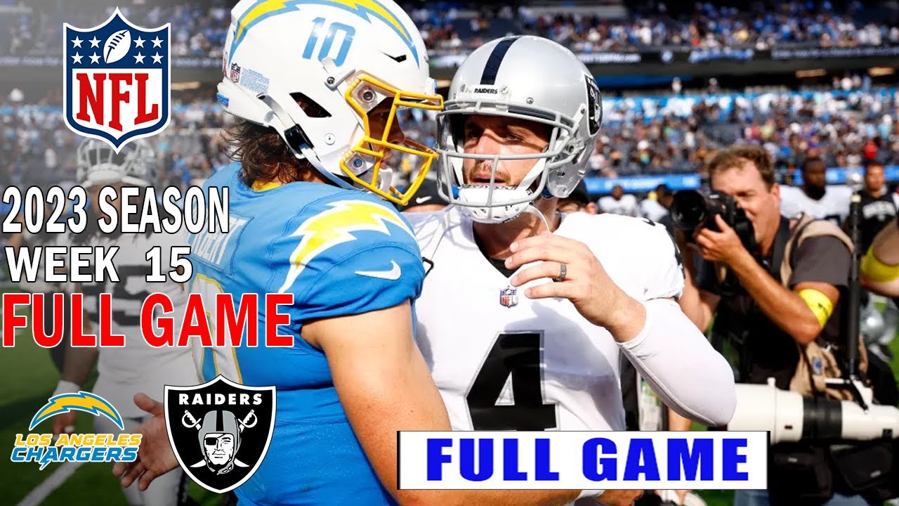 Los Angeles Chargers Vs Las Vegas Raiders FULL GAME Week 15 (12/14/23 ...