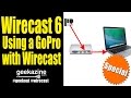 Wirecast 6 Tutorial - Use Your GoPro with Wirecast