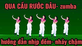 QUA CẦU RƯỚC DÂU - BÀI HƯỚNG DẪN NHỊP ĐẾM