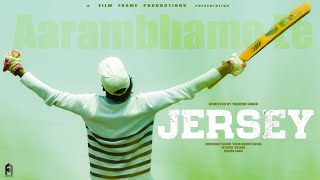 Aarambhame Le - Anthem Of JERSEY | Nani & Shraddha | Yaqoob | Anirudh Ravichander