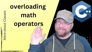 C++ Overloading Math Operator in Class  [5]