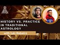 Luis Ribeiro on History vs. Practice in Traditional Astrology