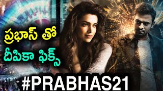 #Prabhas21-Deepika Padukone With Prabhas In Nag Ashwin Movie | Vyjayanthi Movies | Prabhas New Movie