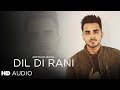 Armaan Bedil - Dil Di Rani || Ranjha Yaar & Sharry Nexus || Gpsehmbi || Latest Punjabi Song 2018