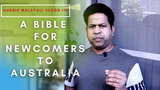 A Must watch video for Migrants To Australia| ഓസ്‌ട്രേലിയക്ക് വരുന്നവർ നിർബന്ധമായും കാണുക||