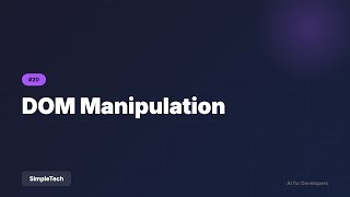 DOM Manipulation - JavaScript Meets HTML | Full Stack Development #20