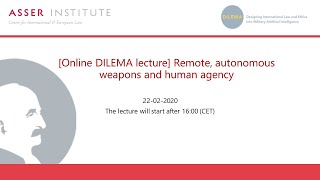 [DILEMA lecture] Remote, autonomous weapons and human agency