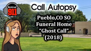 911 Call Autopsy! "Ghost call" from a Colorado funeral home! (2018)