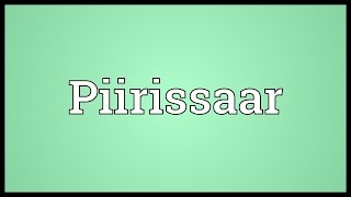 Piirissaar Meaning