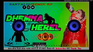 🥀🔹 dhemna herel santali trending 🎧. dj song remix @Santalidjremix-sd