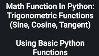 Math Function in Python: Trigonometric Function | Sine, Cosine, Tangent | Basic Functions Of Python
