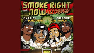 Smoke Right Now (feat. Cassidy, Jim Jones & Curren$y)