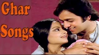 Ghar: All Songs Collection