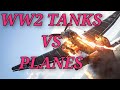 WW2 TANKS VS PLANES