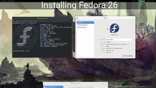 Fedora 26 - Installing \u0026 Updating