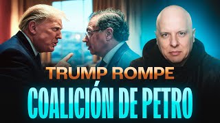 TRUMP HACE HUIR OPORTUNISTAS ALIADOS DE PETRO I SAMUEL ÁNGEL