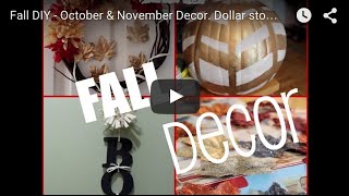 Fall DIY - October \u0026 November Decor. Dollar store crafts