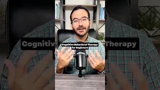 Cognitive Behavioral Therapy for Beginners